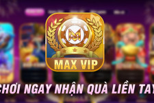 MaxVip – Sân chơi game bài đổi thưởng hàng đầu